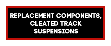 Replacement Components, Cleated Track Suspensions