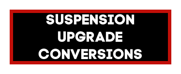 Suspension Upgrade Conversions
