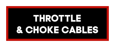 Throttle & Choke Cables