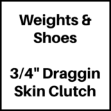 Weights & Shoes, 3/4", Draggin Skin Clutch