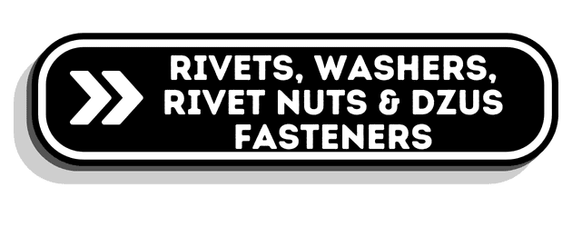 Rivets, Washers, Rivet Nuts & Dzus Fasteners