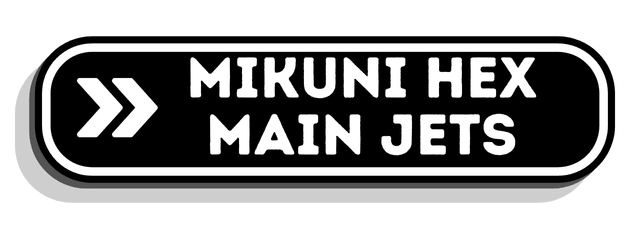 Mikuni Hex Main Jets