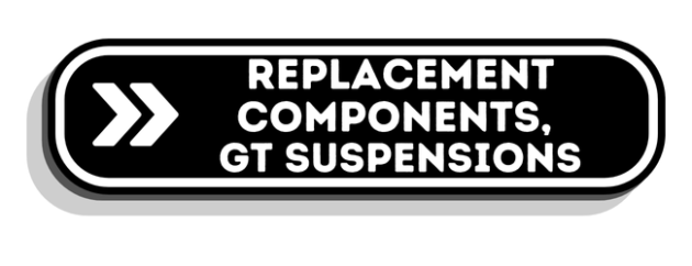 Replacement Components, GT Suspension