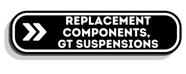 Replacement Components, GT Suspension