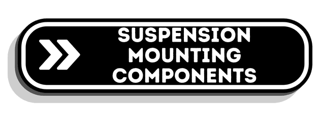 Suspension Mounting Components