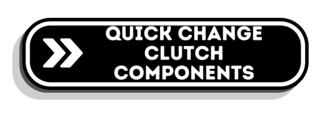 Quick Change Clutch Components