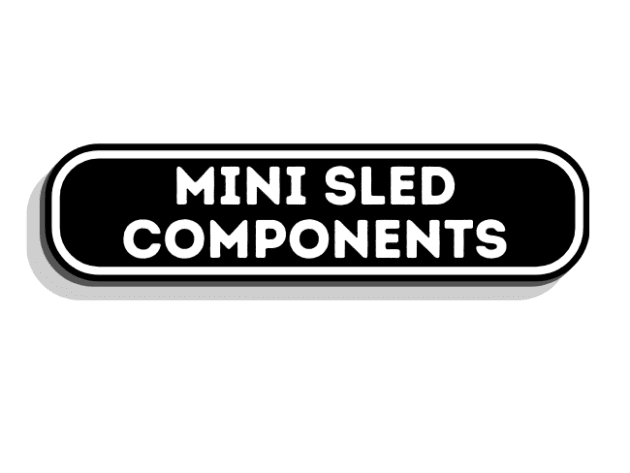Mini Sled Components