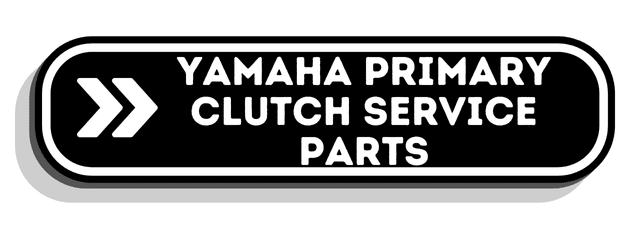 Yamaha Primary Clutch Service Parts