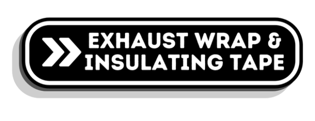 Exhaust Wrap & Insulating Tape