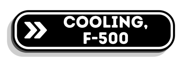 Cooling, F-500