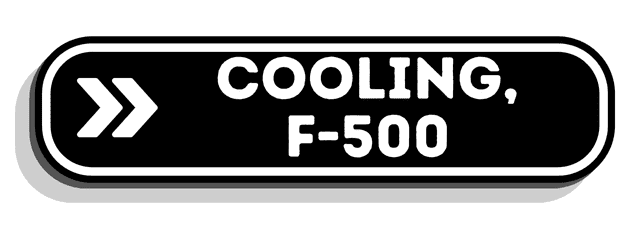 Cooling, F-500