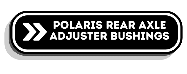 Polaris Rear Axle Adjuster Bushings