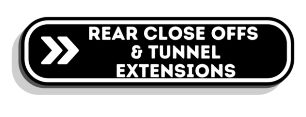 Rear Close Off/Tunnel Extensions