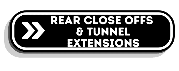 Rear Close Off/Tunnel Extensions
