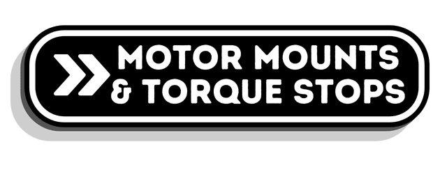 Motor Mounts & Torque Stops