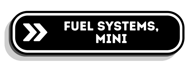 Fuel Systems, Mini