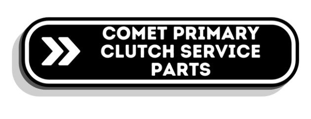 Comet Primary Clutch Service Parts